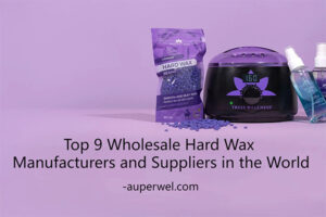 Top 9 Wholesale Hard Wax Manufacturers and Suppliers in the World